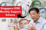Singapore $150 Monthly Support Scheme